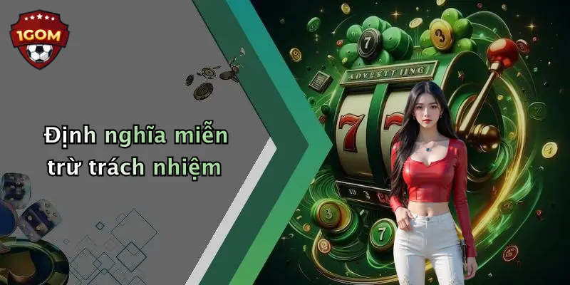 Định nghĩa miễn trừ trách nhiệm