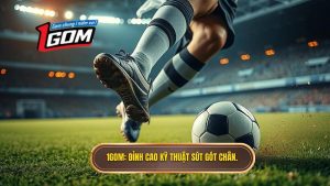 Kỹ thuật sút bóng bằng gót chân trái: Nghệ thuật của sự bất ngờ và sự tinh tế trên sân cỏ