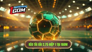 Kèo tài xỉu 2.75 hiệp 1: Phân tích chuyên sâu và chiến thuật cá cược đỉnh cao